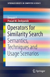 Operators for Similarity Search - Deepak P - E-Book