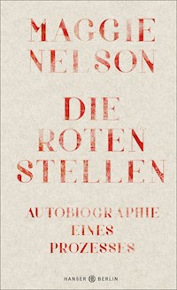 Die roten Stellen - Maggie Nelson - E-Book