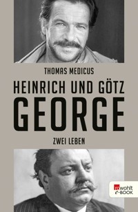 Heinrich und Götz George - Thomas Medicus - E-Book