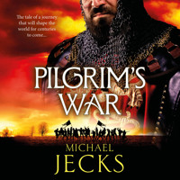 Pilgrim's War - The Holy Wars - A BRAND NEW wickedly action-packed, historical read by Michael Jecks, Book 1 (Unabridged) - Michael Jecks - Hörbuch