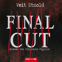 Final Cut - Veit Etzold - Hörbuch