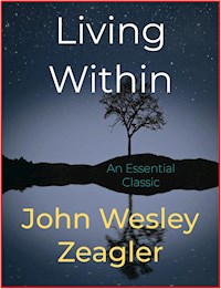 Living Within - John Wesley Zeagler - E-Book