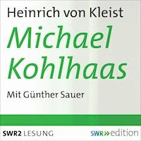 Michael Kohlhaas - Heinrich Von Kleist - Hörbuch