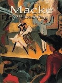 Macke: 215 Colour Plates - Maria Peitcheva - E-Book