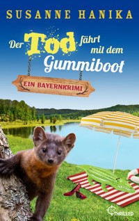 Der Tod fährt mit dem Gummiboot - Susanne Hanika - E-Book