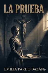 La prueba - Emilia Pardo Bazán - E-Book