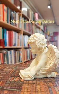 Mein Paradies der Bücher - Rahel-Medea Lang - E-Book