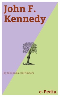 e-Pedia: John F. Kennedy - Wikipedia contributors - E-Book