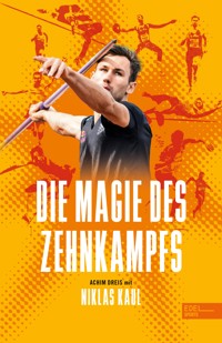 Die Magie des Zehnkampfs - Niklas Kaul - E-Book
