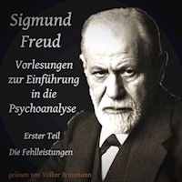 Vorlesungen zur Einführung in die Psychoanalyse - Sigmund Freud - Hörbuch