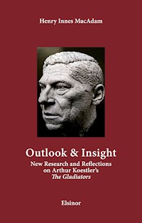 Outlook & Insight - Henry Innes MacAdam - E-Book