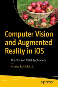 Computer Vision and Augmented Reality in iOS - Ahmed Fathi Bekhit - E-Book