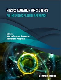 Physics Education for Students: An Interdisciplinary Approach - - E-Book