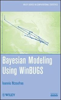Bayesian Modeling Using WinBUGS - Ioannis Ntzoufras - E-Book