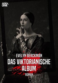 DAS VIKTORIANISCHE ALBUM - Evelyn Berckman - E-Book