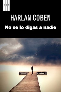 No se lo digas a nadie - Harlan Coben - E-Book