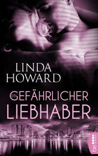 Ein gefährlicher Liebhaber - Linda Howard - E-Book