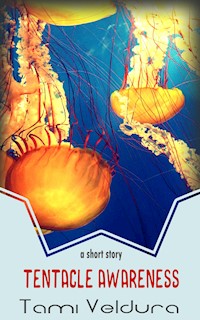 Tentacle Awareness - Tami Veldura - E-Book