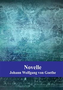 Novelle - Johann Wolfgang von Goethe - E-Book