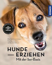 Hunde erziehen – mit der 5er-Basis - Kai Hartmann - E-Book
