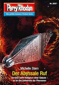 Perry Rhodan 3037: Der Abyssale Ruf - Michelle Stern - E-Book + Hörbuch