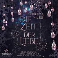 Die Zeit der Liebe (ungekürzt) - Freya Miles - Hörbuch
