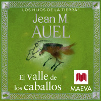 El valle de los caballos - Jean M. Auel - Hörbuch