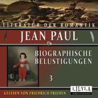 Biographische Belustigungen 3 - Jean Paul - Hörbuch