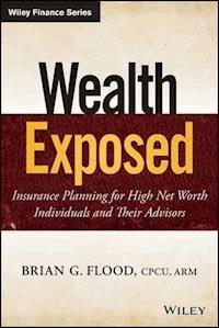 Wealth Exposed - Brian G. Flood - E-Book