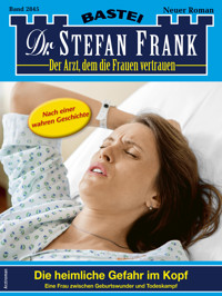 Dr. Stefan Frank 2845 - Stefan Frank - E-Book