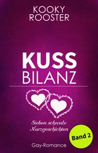 Kussbilanz 2 - Kooky Rooster - E-Book
