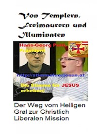 Von Templern, Freimaurern und Illuminaten - Hans-Georg Peitl - E-Book