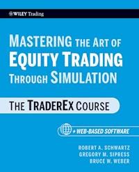 Mastering the Art of Equity Trading Through Simulation - Robert A. Schwartz - E-Book