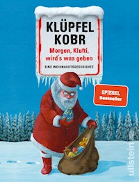 Morgen, Klufti, wird's was geben - Volker Klüpfel - E-Book
