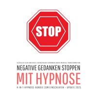 Negative Gedanken stoppen mit Hypnose (4-in-1-Hypnose-Bundle zum Einschlafen – Update 2025) - Patrick Lynen - Hörbuch