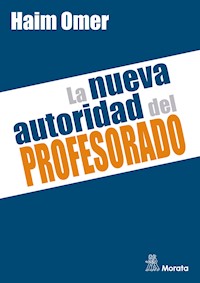 La nueva autoridad del profesorado - Haim Omer - E-Book