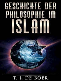 Geschichte der Philosophie im Islam - T. J. de Boer - E-Book