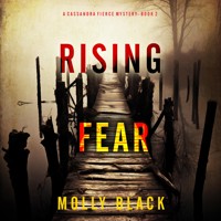 Rising Fear (A Cassandra Fierce Suspense Thriller—Book Two) - Molly Black - Hörbuch