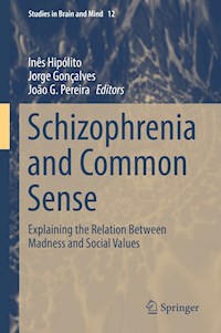 Schizophrenia and Common Sense - - E-Book