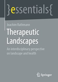 Therapeutic Landscapes - Joachim Rathmann - E-Book