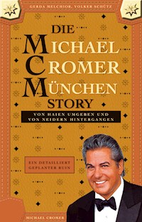 Die MCM Story - Michael Cromer - E-Book