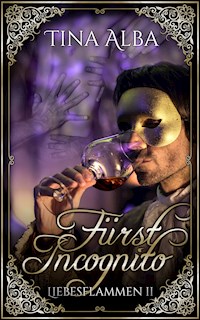 Fürst Incognito - Tina Alba - E-Book
