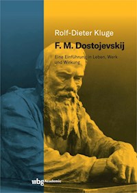 F. M. Dostojevskij - Rolf-Dieter Kluge - E-Book