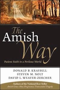 The Amish Way - Donald B. Kraybill - E-Book