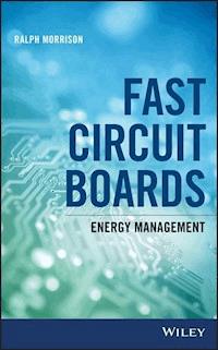 Fast Circuit Boards - Ralph Morrison - E-Book