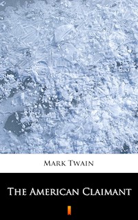 The American Claimant - Mark Twain - E-Book