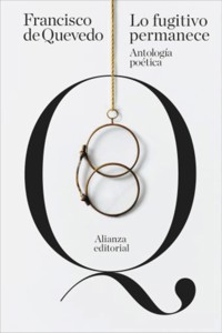 Lo fugitivo permanece - Francisco de Quevedo - E-Book