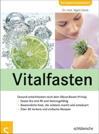 Vitalfasten - Dr. med. Sigrid Steeb - E-Book