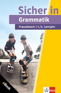 Klett Sicher in Französisch Grammatik 1./2. Lernjahr - Gesa Louise Füßle - E-Book