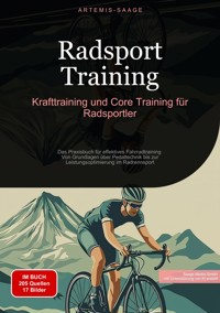 Radsport Training: Krafttraining und Core Training für Radsportler - Artemis Saage - E-Book